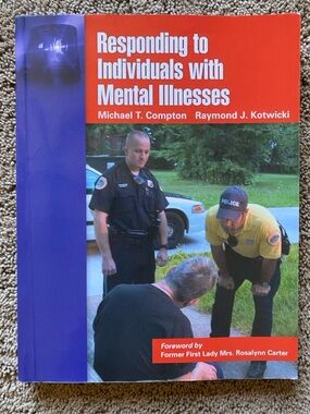 Responding to Individuals With Mental Illnesses: Law Enforcement Guide